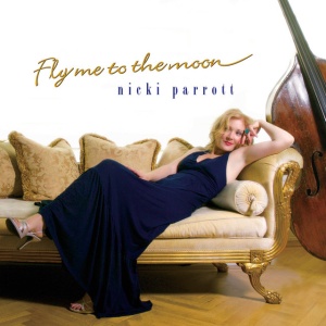 Nicki Parrott - FLY ME TO THE MOON (2 x LP)