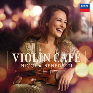 Nicola Benedetti - VIOLIN CAFE (1 x CD)