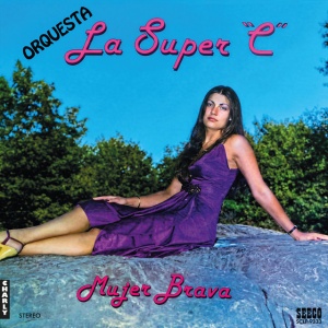 Orquesta La Super "C" - MUJER BRAVA (1 x LP)