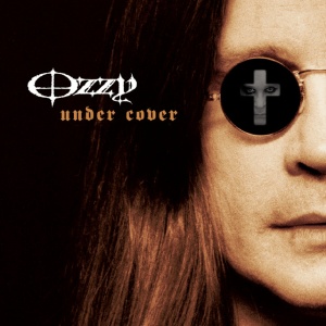 OSBOURNE, OZZY - Under Cover