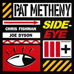 Pat Metheny - SIDE-EYE III+ (1 x CD)