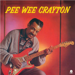Pee Wee Crayton – албум Pee Wee Crayton