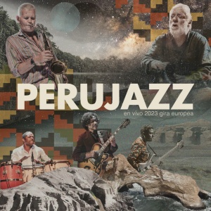 Perujazz - EN VIVO 2023 GIRA EUROPEA (2 x LP)