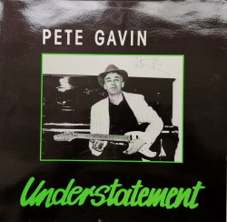 Pete Gavin – албум Understatement