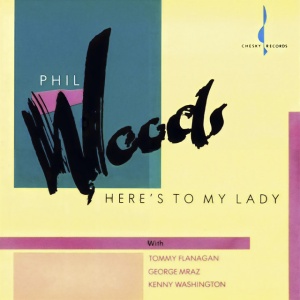 Phil Woods - HERE'S TO MY LADY (1 x LP)
