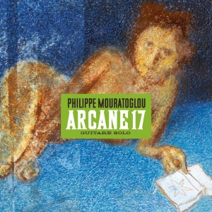 Philippe Mouratoglou - ARCANE 17 (1 x CD)