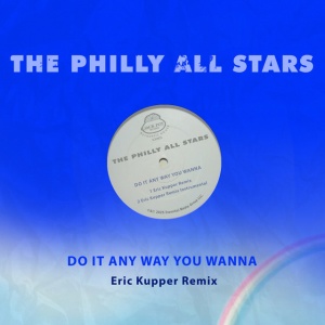 Philly All Stars - DO IT ANY WAY YOU WANNA (ERIC KUPPER REMIX) (1 x CD)