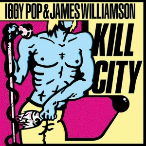 POP, IGGY - KILL CITY