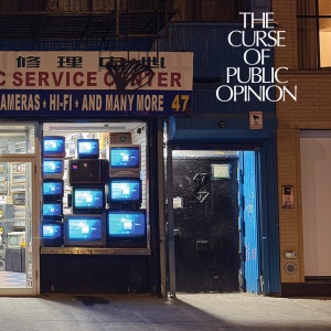 Public Opinion - THE CURSE OF PUBLIC OPINION (1 x CD)