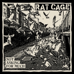 Rat Cage - NOT ASKING FOR MUCH (1 x LP)