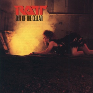 RATT - OUT OF THE CELLAR
