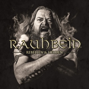 Rauhbein - REBELLEN & HELDEN (1 x CD)