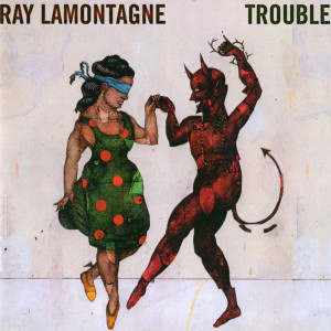 Ray Lamontagne – албум Trouble (CD)