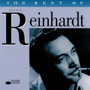 REINHARDT, DJANGO - BEST OF DJANGO REINHARDT