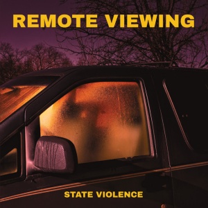 Remote Viewing - STATE VIOLENCE (1 x CD)