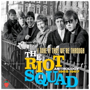 Riot Squad - I TAKE IT THAT WE'RE THROUGH ANTHOLOGY 1965-1967 (3 x CD)