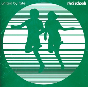 RIVAL SCHOOLS - UNITED BY FATE
