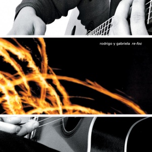 Rodrigo Y Gabriela - RODRIGO Y GABRIELA - RE-FOC (2 x LP)