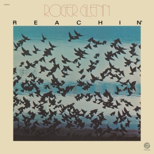 Roger Glenn - REACHIN' (1 x LP)