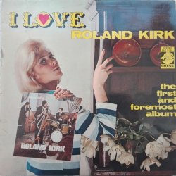 Roland Kirk – албум The First And Foremost Album