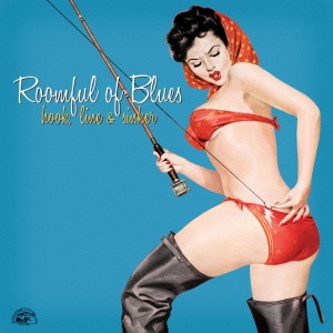 ROOMFUL OF BLUES - HOOK LINE & SINKER