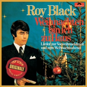 ROY BLACK - WEIHNACHTEN BIN ICH ZU HAUS (ORIGINALE)