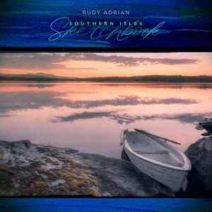 Rudy Adrian - SOUTHERN ISLES SKETCHBOOK (1 x CD)