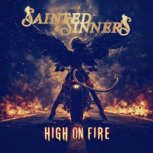 SAINTED SINNERS - HIGH ON FIRE
