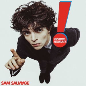 Sam Sauvage - MESDAMES, MESSIEURS!! (1 x CD)