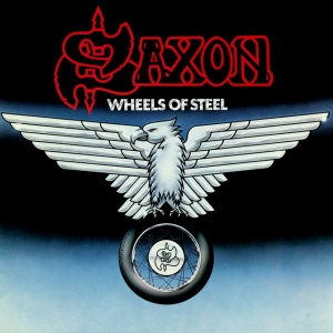SAXON - WHEELS OF STEEL