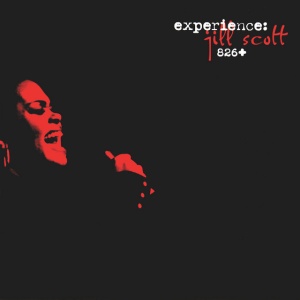 SCOTT, JILL - EXPERIENCE: JILL SCOTT 826+
