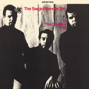 SERGIO MENDES TRIO - IN THE BRAZILIAN BAG