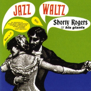 Shorty Rogers - JAZZ WALTZ (1 x LP)