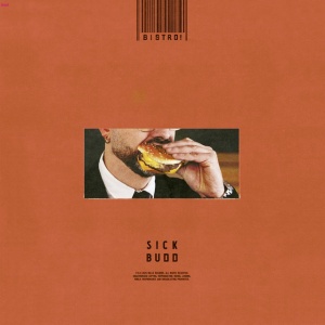 SICK BUDD - BISTRO!