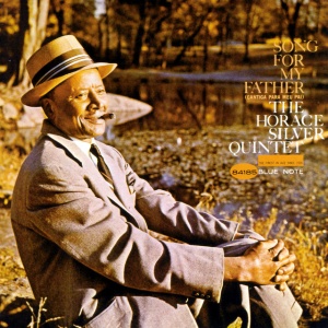 SILVER, HORACE - SONG FOR MY FATHER
