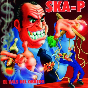 SKA-P - EL VALS DEL OBRERO