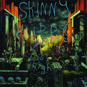 SKINNY PUPPY - LAST RIGHTS