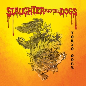 Slaughter And The Dogs - TOKYO DOGS (1 x LP)