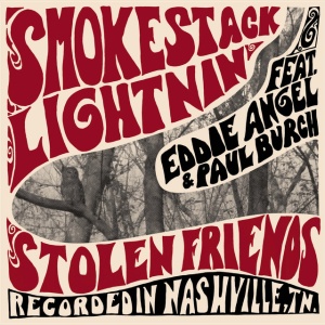 Smokestack Lightnin' - STOLEN FRIENDS (1 x LP)