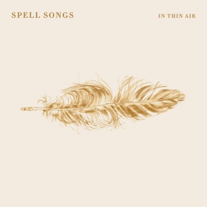 Spell Songs - IN THIN AIR (1 x LP)