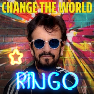 STARR, RINGO - CHANGE THE WORLD