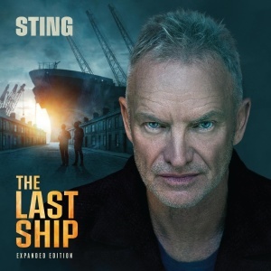 Sting - албум The Last Ship (Expanded Edition) (2xLP)