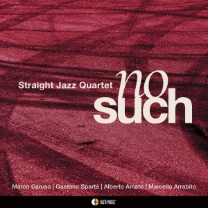 Straight Jazz Quartet - NO SUCH (1 x CD)