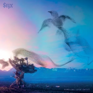 STYX - CIRCLING FROM ABOVE