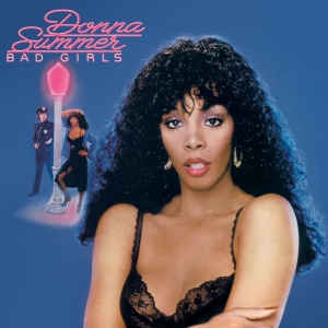 SUMMER, DONNA - BAD GIRLS
