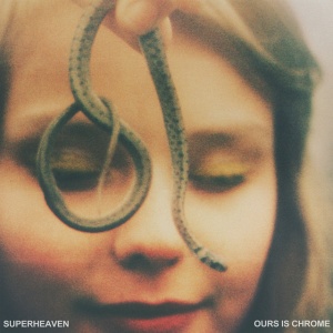 Superheaven - OURS IS CHROME (1 x LP)