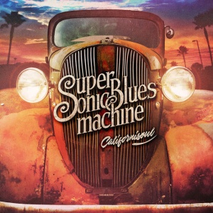 SUPERSONIC BLUES MACHINE - CALIFORNISOUL