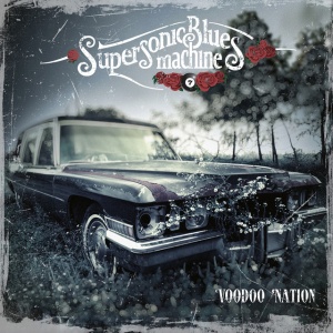 SUPERSONIC BLUES MACHINE - VOODOO NATION