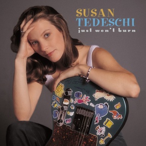 TEDESCHI, SUSAN - JUST WON'T BURN