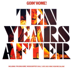 TEN YEARS AFTER - GOIN' HOME!